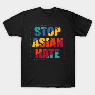 STOP ASIAN HATE T-Shirt